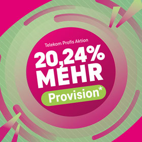 Telekom Profis Aktion - 20,24 % mehr Provision